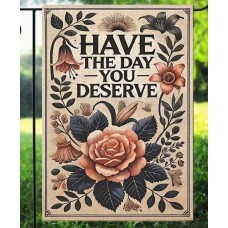 Day You Deserve Flag