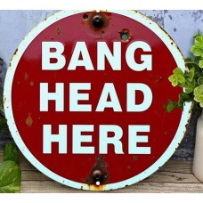 Bang Head Sign Bang Head Sign